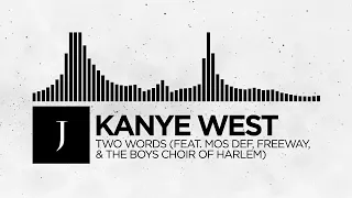 Kanye West - Two Words (feat. Mos Def, Freeway, & The Boys Choir of Harlem) [Monstercat Remake]