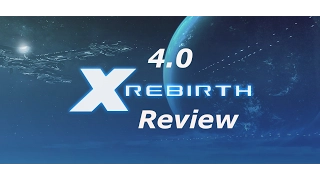 X-Rebirth 4.0: Home of Light (2017) – Worth it? – [Review]