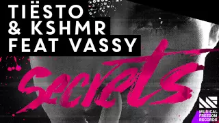 Tiësto & KSHMR feat. Vassy - Secrets (Available March 16)