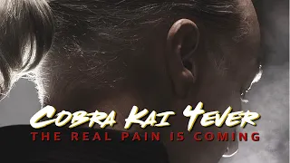 Cobra Kai 4EVER: The Real Pain Is Coming!