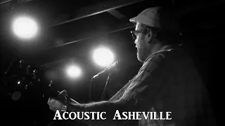 Aaron Burdett - At the End of the Day | Acoustic Asheville