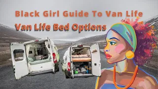 Black Girl Guide To Van Life: Van Bed Options - #abiyahbina #vanlife #blackvanlife #blacktravel