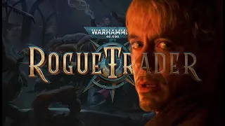 Rogue Trader - First impressions!