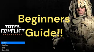 Total Conflict: Resistance - Beginners Guide!!