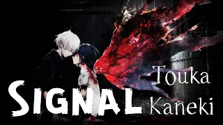 Touka x Kaneki | Tokyo Ghoul | Signal [AMV]