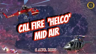 Cal Fire 'HELCO' Mid Air Collision 6 Aug 2023