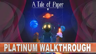 A Tale of Paper 100% Full Platinum Walkthrough | All Trophies & Collectibles