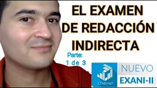 REDACCIÓN INDIRECTA COMPLETO, reactivos 1-10 | NUEVO EXANI II | Profe Cristian