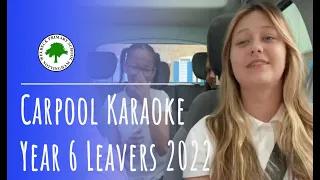 Carpool Karaoke - Year 6 Leavers 2022