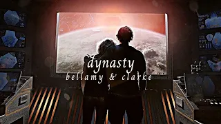 Bellamy & Clarke || Dynasty