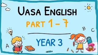 UASA ENGLISH | Part 1-7 | YEAR 3 | Based on DidikTV | #uasa #english #kids #latest #englishforkids