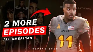 All American Season 6 - Episode 14 & 15 CONFIRMED!