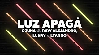 Ozuna - Luz Apagá (Lyrics) feat. Lunay, Rauw Alejandro & Lyanno