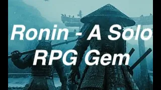 Ronin - A Solo RPG Hidden Gem (No Journaling required)