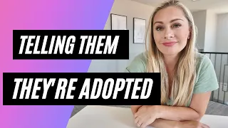 How To Tell Kids They're Adopted I Adoption Support