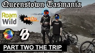 QUEENSTOWN TASMANIA, (Part Two) The Trip.! MTB Tasmania.