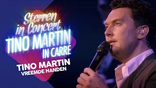 Tino Martin - Vreemde handen | Sterren in Concert: Tino Martin in Carré