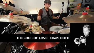 Chris Botti - The Look of Love - Drums Cover