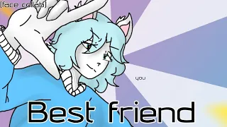 BEST FRIEND//ANIMATION MEME//FACE COLLAB