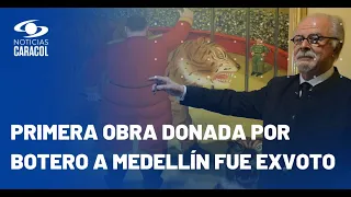 Fernando Botero donó cerca de 200 obras a Medellín