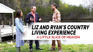 Liz and Ryans Country Living Experience