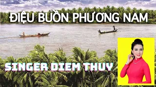 Điệu buồn Phương Nam - Vũ Đức Sao Biển. Thể hiện Diễm Thủy.  Người đẹp Diễm Thùy hát quá hay...