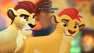 Kion is exiled from Pride Lands (Lion King) (FULL AU)