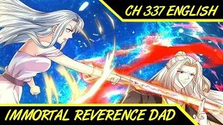 Multiple Identities || Immortal Reverence Dad Ch 337 English || AT CHANNEL