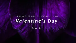 Luxury Deep House & Soulful 2021 · Valentine's Day | Carlos Grau