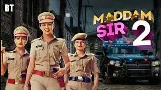 MADDAM SIR season 2 kab a raha hai | season 2 released  |Date and time released #trending #madamsir
