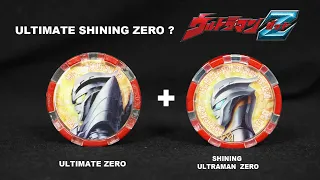 DX ULTRAMAN Z : Ultimate Zero + Shining Ultraman Zero (test)