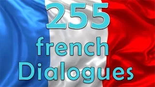 parler le français facilement : 255 dialogues en français