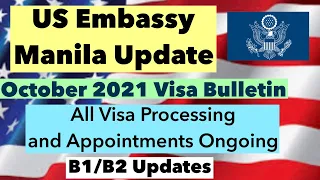US EMBASSY MANILA UPDATE 2021|OCTOBER VISA BULLETIN| COVID VACCINE FOR IMMIGRANTS | VISA PROCESSING
