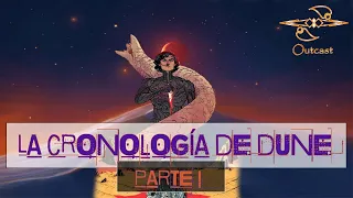 La Cronología de Dune [Parte I]