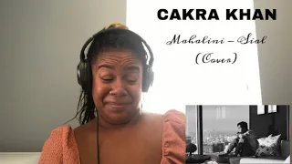 Cakra Khan - Mahalini - Sial (cover)  | REACTION!!!