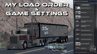 Mod Load Order In American Truck Simulator Is CRUCIAL! | Plus My Game Settings. | ATS | 1.48