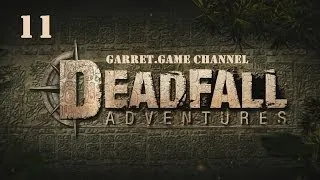 Deadfall Adventures.11 серия.Шибальба.Финал.