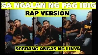 Sa Ngalan ng Pag Ibig Rap version. Sobrang Angas ng banat