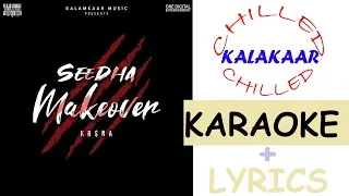 Seedha Makeover|Krsna|Karaoke Beat with Lyrics