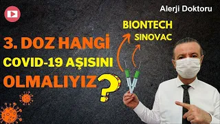 3. Doz Aşı Hangisini Tercih Etmeliyiz?  Biontech mi Sinovac mi?