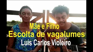 MÃE E FILHO CANTANDO UMA LINDA MÚSICA SERTANEJA RAIZ - ESCOLTA DE VAGALUMES