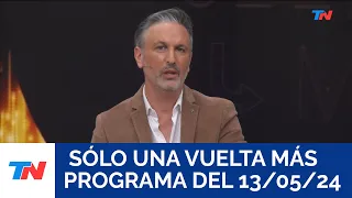 SÓLO UNA VUELTA MÁS (Programa completo del 13/05/2024)