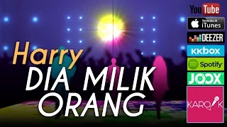 Harry - Dia Milik Orang (Official Lyrics Video)