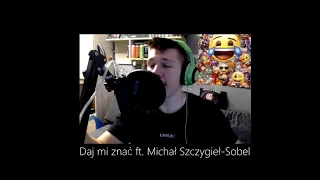 Sobel "Daj mi znać" ft. Michał Szczygieł (cover by wilczur)