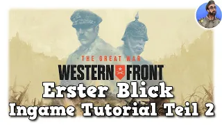The Great War: Western Front - Erster Blick - Ingame Tutorial Teil 2 - Mit Rabattcode