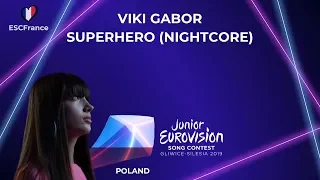 Viki Gabor | Superhero (Nightcore) | Junior Eurovision 2019 (Poland 🇵🇱)