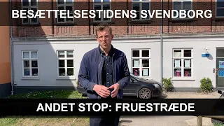 Besættelsestidens Svendborg - Andet stop: Fruestræde