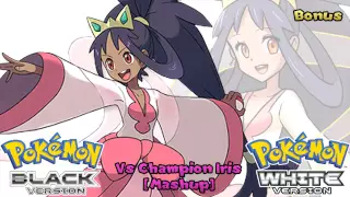 Pokemon B2   W2 and Remix   Champion Iris Battle Music Mashup HQ
