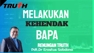 Melakukan Kehendak Bapa | Renungan 24 Jun 2021