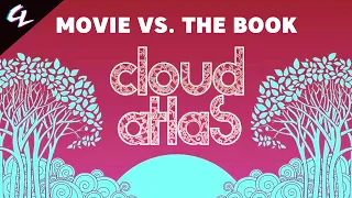 Cloud Atlas - Movie vs Book | Video Essay